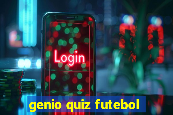 genio quiz futebol